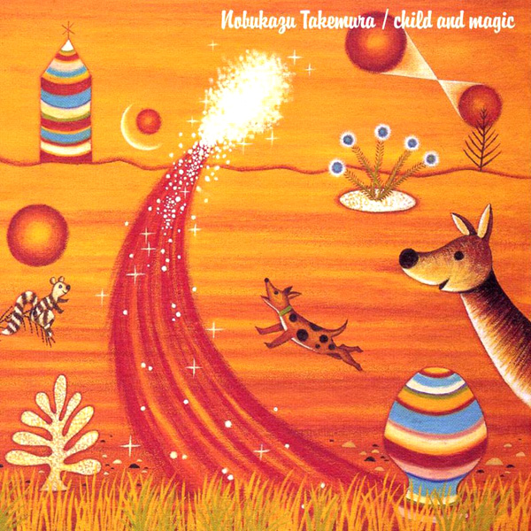 Nobukazu Takemura |a - 1997 - qƖ@ Child And Magic [Warner Music WPC6-8399]