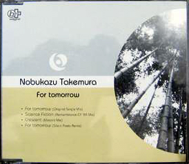 Nobukazu Takemura |a - 1994 - For Tomorrow [Toy's Factory TFCC-88311]